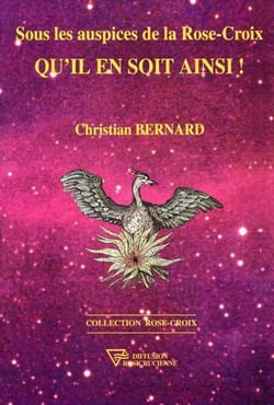 Sous les auspices de la Rose-Croix - Qu'il en soit ainsi !