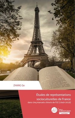 Étude de représentations socioculturelles de France dans cinq manuels chinois de FLE (1949-2019) - 15e édition