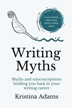 Writing Myths - The Write Mindset, #1