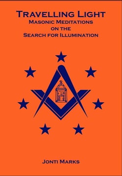 Travelling Light: Masonic Meditations on the Search for Illumination - Masonic Meditations, #7