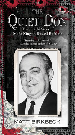 The Quiet Don - The Untold Story of Mafia Kingpin Russell Bufalino