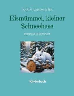 Eismümmel kleiner Schneehase - Begegnung im Winterland