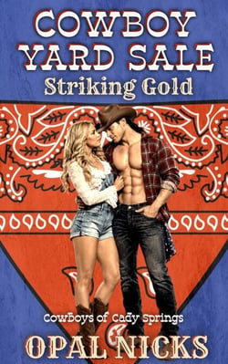 Cowboy Yard Sale - Striking Gold - Cowboys of Cady Springs, #1
