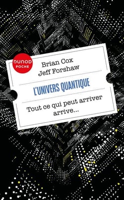 L'univers quantique - Tout ce qui peut arriver arrive...