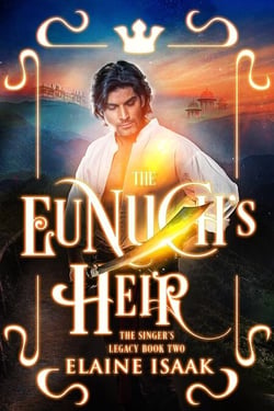 The Eunuch's Heir - The Singer's Legacy, #2