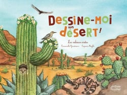 Dessine-moi un désert ! - Les milieux arides