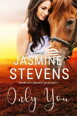 Only You - The Holbrook Series, #3