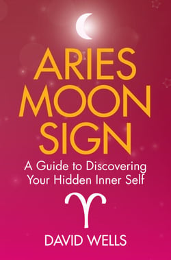 Aries Moon Sign - A Guide to Discovering Your Hidden Inner Self