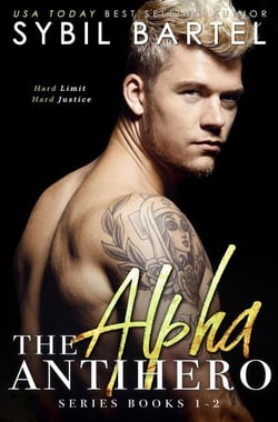 The Alpha Antihero Series: Books 1-2 - The Alpha Antihero Series