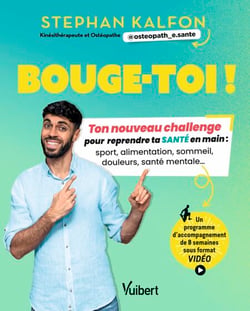 Bouge-toi ! - Ton nouveau challenge pour reprendre ta santé en main : sport, alimentation, sommeil, douleurs, santé mentale...
