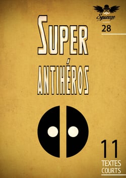 Super antihéros - Squeeze n°28