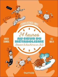 24 h au coeur du métabolisme - Réviser la biochimie en BD