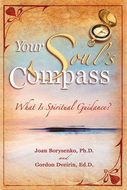 Your Soul's Compass - What Is Spiritual Guidance?