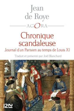 Chronique scandaleuse - Journal d'un parisien au temps de Louis XI