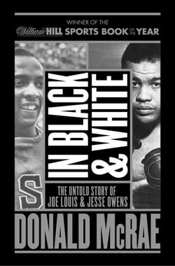 In Black And White - The Untold Story Of Joe Louis And Jesse Owens