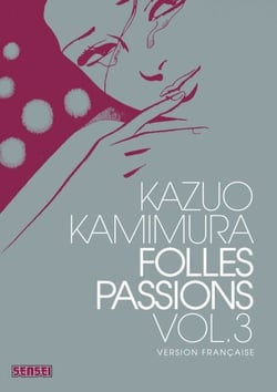 Folles passions - Tome 3