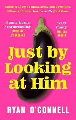 Just By Looking at Him - The ONLY book you need to read this LGBTQ+ Pride season, from a hilarious new voice