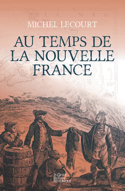 Au temps de la Nouvelle France
