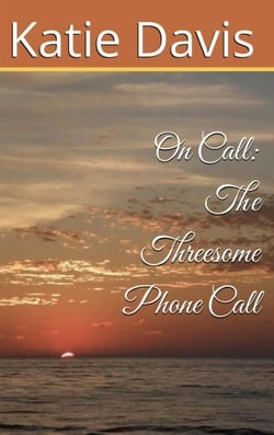 Threesome Phone Call - On Call: The Mason Chronicles, #1