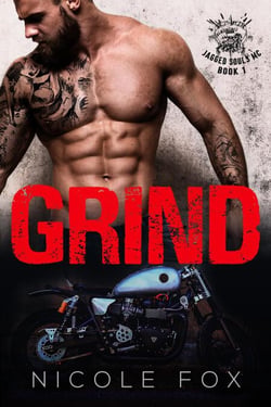 Grind (Book 1) - Jagged Souls MC, #1
