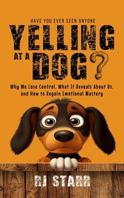 Have You Ever Seen Anyone Yelling at a Dog?