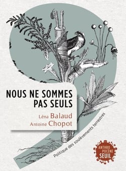 Nous ne sommes pas seuls - Politique des soulèvements terrestres