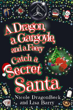 A Dragon, a Gargoyle, and a Faery Catch a Secret Santa - Dragon and Gargoyle
