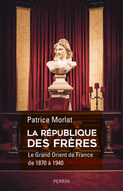 Le grand Orient de France de 1870 à 1940 - Le Grand Orient de France de 1870 à 1940