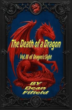 The Death of a Dragon  Vol. III of Dragon's Sight