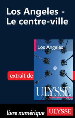 Los Angeles : Le centre ville