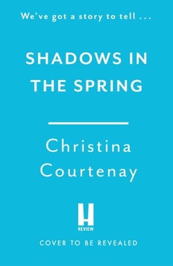 Shadows in the Spring - A brand-new, gripping, time-slip romance, filled with adventure and vivid historical detail!