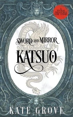 Sword and Mirror: Katsuo - Yokai Treasures Companions, #1