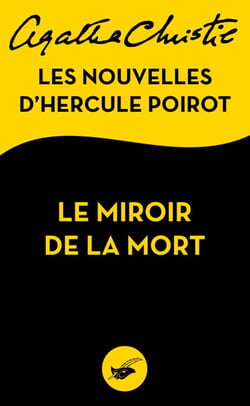 Le Miroir de la mort - Les nouvelles d'Hercule Poirot