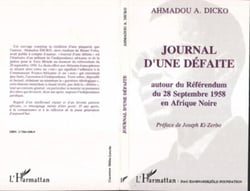 Journal d'une défaite - Autour du référendum du 28 septembre 1958 en Afrique Noire