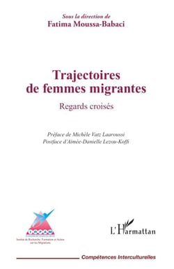 Trajectoires de femmes migrantes - Regards croisés
