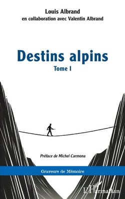 Destins alpins - Tome I