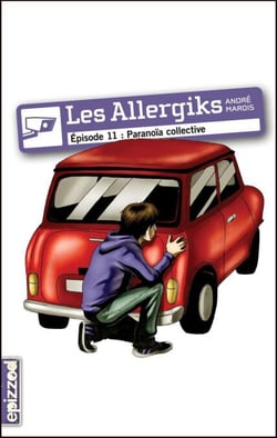Paranoïa collective - Les Allergiks, épisode 11