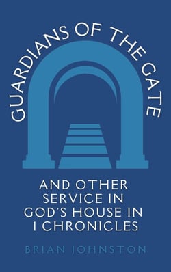 Guardians of the Gate (and Other Service in God's House in 1 Chronicles - Search For Truth Bible Series