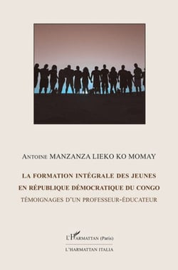 La formation intégrale des jeunes en République Démocratique du Congo - Témoignage d'un professeur-éducateur