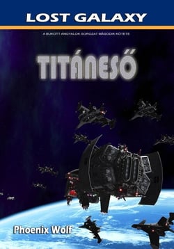 Titáneső - Lost Galaxy, #2