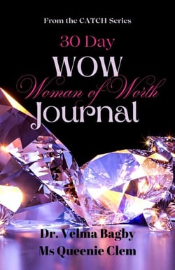 30-Day WOW (Woman of Worth) Journal - The Catch Series, #5