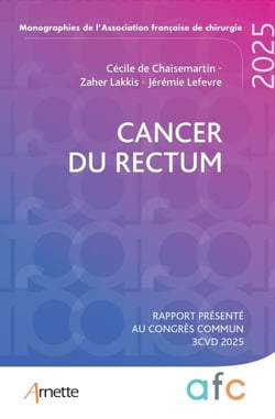 Cancer du rectum - Rapport présenté au congrès commun 3CVD 2025