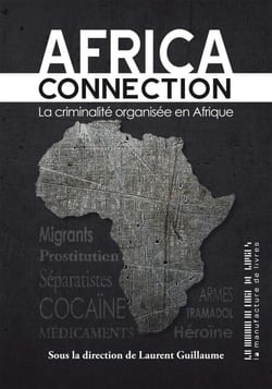 Africa connection - Le criminalité organisée en Afrique