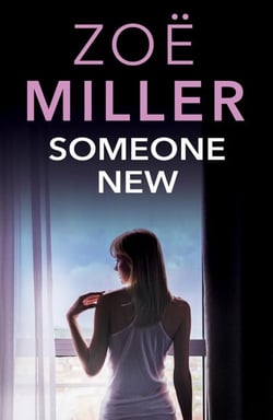 Someone New - A gripping and emotional page-turner