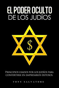 El Poder Oculto De Los Judíos