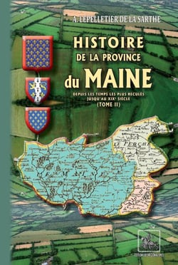Histoire de la Province du Maine (Tome 2) - (depuis les temps les plus reculés jusqu'au XIXe siècle)