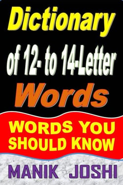 Dictionary of 12- to 14-Letter Words: Words You Should Know - Words by Number of Letters, #9