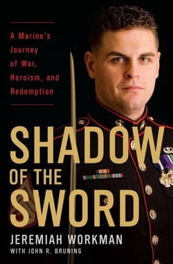 Shadow of the Sword - A Marine's Journey of War, Heroism, and Redemption