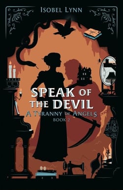 Speak of the Devil - A Tyranny of Angels, #2