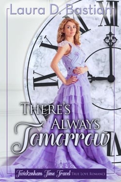 There's Always Tomorrow - Twickenham Time Travel Romance